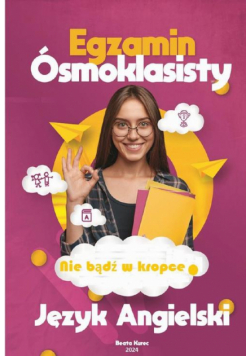 Nie bądź w kropce. Egzamin ósmoklasisty. Język angielski