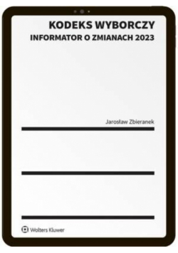 Kodeks wyborczy. Informator o zmianach 2023