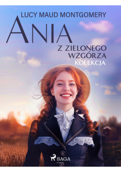 Ania z Zielonego Wzgórza - kolekcja