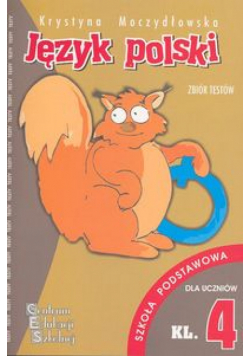 Język polski Zbiór testów kl 4 szkoła podstawowa