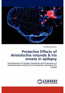Protective Effects of Aristolochia rotunda & Iris ensata in epilepsy