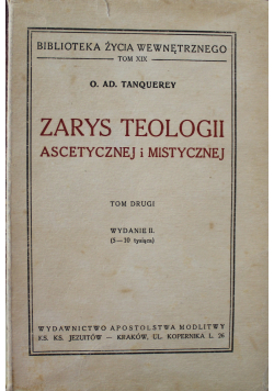 Zarys teologii ascetycznej i mistycznej Tom II