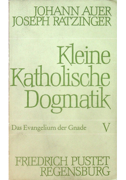 Kleine Katholische Dogmatik V