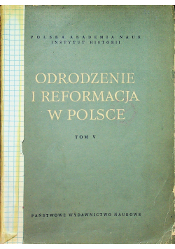 Odrodzenie i reformacja w Polsce Tom V