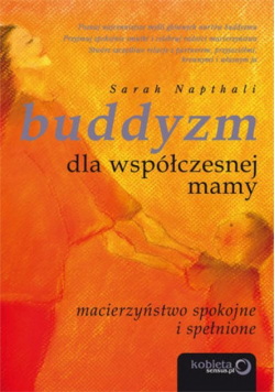 Buddyzm dla współczesnej mamy