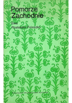 Pomorze zachodnie Nasz język dawniej i dziś
