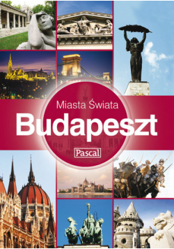 Miasta Świata: Budapeszt