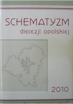 Schematyzm diecezji opolskiej 2010