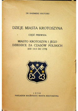 Dzieje miasta Krotoszyna Część pierwsza 1930r.
