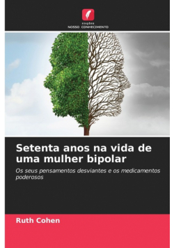 Setenta anos na vida de uma mulher bipolar