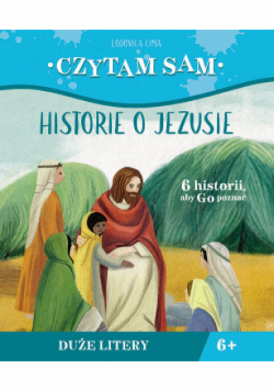 Czytam sam Historie o Jezusie