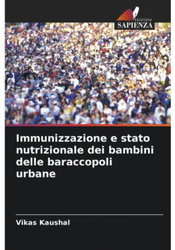 Immunizzazione e stato nutrizionale dei bambini delle baraccopoli urbane