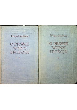 O prawie wojny i pokoju Tom I i II
