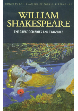 The Great Comedies and Tragedies