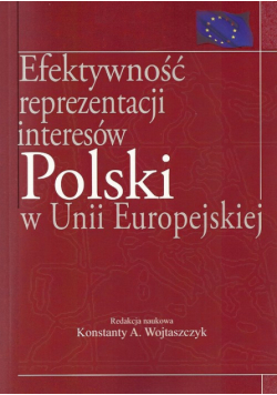 Efektywność reprezentacji interesów Polski w Unii Europejskiej
