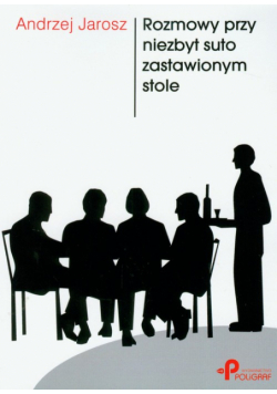 Rozmowy przy niezbyt suto zastawionym stole