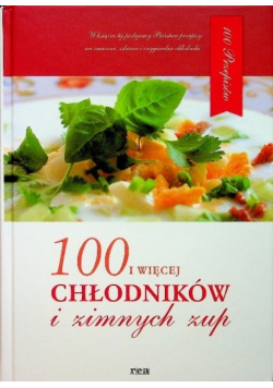 100 i więcej chłodników i zimnych zup