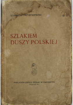 Szlakiem Duszy Polskiej, 1917 r.