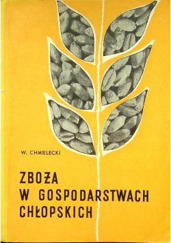 Zboża w gospodarstwach chłopskich