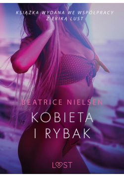 LUST. Kobieta i rybak - opowiadanie erotyczne
