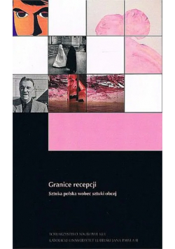 Granice recepcji. Sztuka polska wobec sztuki obcej