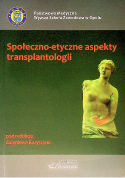 Społeczno - etyczne aspekty transplantologii