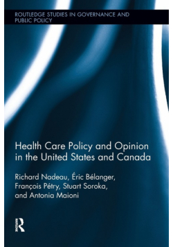 Health Care Policy and Opinion in the United States and Canada