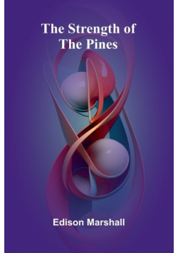 The Strength of the Pines