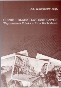 Cienie i blaski lat szkolnych