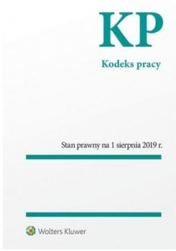 Kodeks pracy stan prawny 1.08.2019r