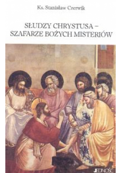 Słudzy Chrystusa szafarze bożych misteriów