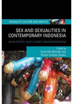 Sex and Sexualities in Contemporary Indonesia