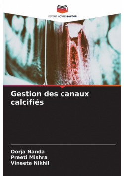 Gestion des canaux calcifiés
