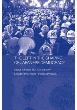 The Left in the Shaping of Japanese Democracy