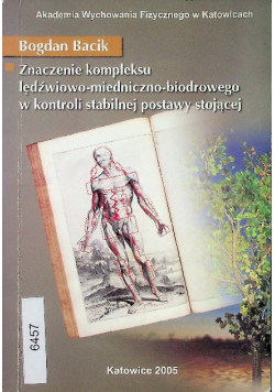 Znaczenie kompleksu lędźwiowo - miedniczo - biodrowego w kontroli stabilnej podstawy stojącej