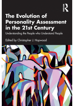 The Evolution of Personality Assessment in the 21st Century