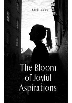 The Bloom of Joyful Aspirations