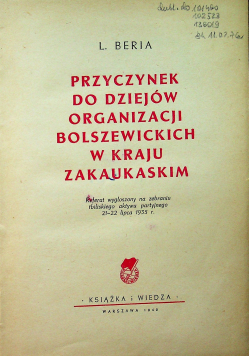 Przyczynek do dziejów organizacji bolszewickich w kraju zakaukaskim 1949 r