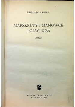 Marszruty I Manowce Półwiecza