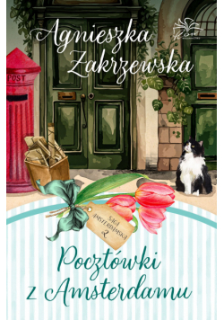 Pocztówki z Amsterdamu. Saga amsterdamska. Tom 2