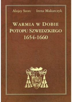 Warmia w dobie Potopu Szwedzkiego 1654-1660