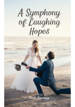A Symphony of Laughing Hopes