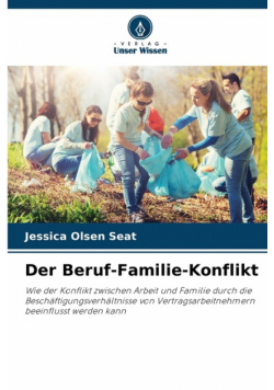 Der Beruf-Familie-Konflikt