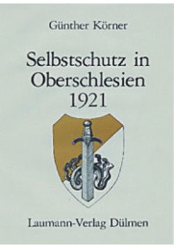 Selbstschutz in Oberschlesien 1921 r.