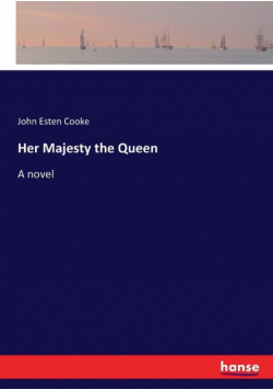 Her Majesty the Queen