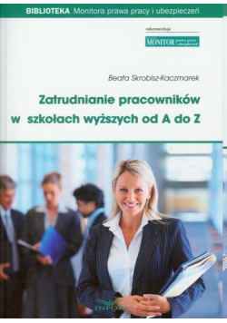 Zatrudnianie pracowników w szkołach wyższych od A do Z + CD