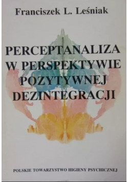 Perceptanaliza w perspektywie pozytywnej dezintegracji