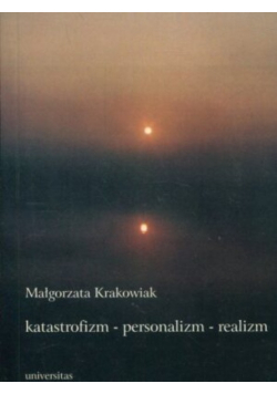 Katastrofizm - personalizm - realizm