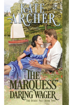 The Marquess' Daring Wager