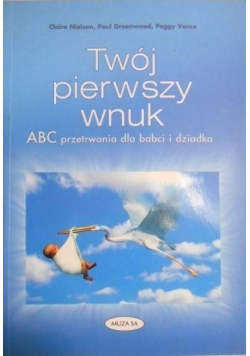 Twój pierwszy wnuk